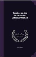 Treatise on the Sacrament of Extreme Unction