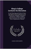 King's College Lectures On Elocution