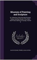 Museum of Painting and Sculpture: Or, Collection of the Principal Pictures, Statues and Bas-Reliefs in the Public and Private Galleries of Europe, Volume 9