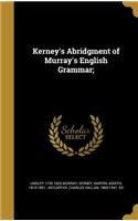 Kerney's Abridgment of Murray's English Grammar;