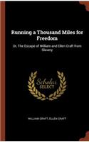 Running a Thousand Miles for Freedom