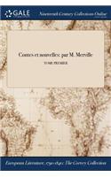 Contes Et Nouvelles: Par M. Merville; Tome Premier