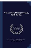Soil Survey Of Orange County, North Carolina