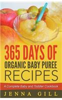 365 Days Of Organic Baby Puree Recipes