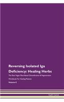 Reversing Isolated Iga Deficiency: Heali