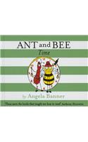 Ant and Bee Time: (Ant and Bee)