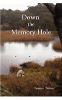 Down the Memory Hole