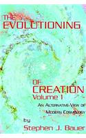 The Evolutioning of Creation - Vol 1