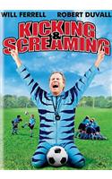 Kicking & Screaming