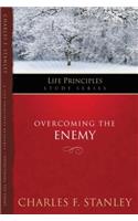 Overcoming the Enemy: (Life Principles Study Series)