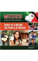 Spirit of a Nation: The People of Mexico