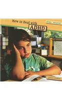 How to Deal with ADHD