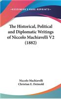 Historical, Political and Diplomatic Writings of Niccolo Machiavelli V2 (1882)