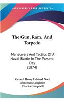 The Gun, Ram, And Torpedo