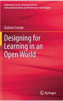 Designing for Learning in an Open World
