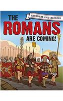 Invaders and Raiders: The Romans are coming!: (Invaders and Raiders)