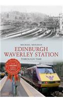 Edinburgh Waverley Station Through Time