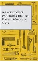 Collection of Woodwork Designs for the Making of Gifts