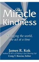 Miracle of Kindness: Changing the World, One Act at a Time