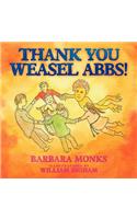 Thank You Weasel Abbs!