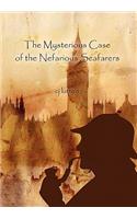 The Mysterious Case of the Nefarious Seafarers