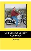 God Calls An Unlikely Candidate