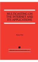 Multicasting on the Internet and Its Applications