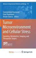 Tumor Microenvironment and Cellular Stress