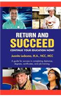 Return and Succeed