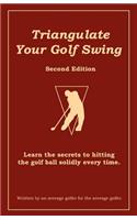 Triangulate Your Golf Swing