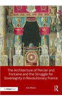 The Architecture of Percier and Fontaine and the Struggle for Sovereignty in Revolutionary France