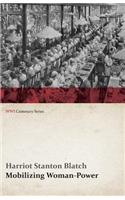 Mobilizing Woman-Power (WWI Centenary Series)