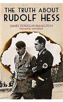 Truth About Rudolf Hess