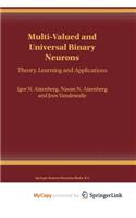 Multi-Valued and Universal Binary Neurons
