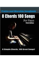 8 Chords 100 Songs Praise and Worship Songbook for Piano