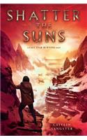 Shatter the Suns