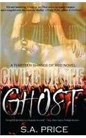 Giving Up the Ghost