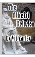 Atheist Delusion