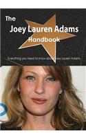 The Joey Lauren Adams Handbook - Everything You Need to Know about Joey Lauren Adams