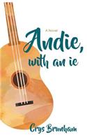 Andie, with an ie