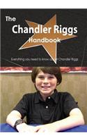 The Chandler Riggs Handbook - Everything You Need to Know about Chandler Riggs