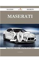 Maserati 207 Success Secrets - 207 Most Asked Questions On Maserati - What You Need To Know