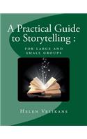A Practical Guide to Storytelling
