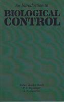 An Introduction to Biological Control (Special Indian Edition/ Reprint Year- 2020) [Paperback] A.P. Gutierrez; P.S. Messenger and R. van den Bosch
