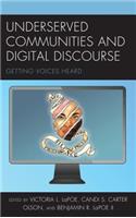 Underserved Communities and Digital Discourse