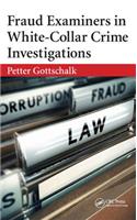 Fraud Examiners in White-Collar Crime Investigations