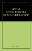 Marine Cosmeceuticals: Trends and Prospects