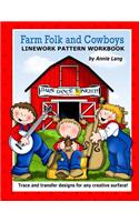 Farm Folk and Cowboys: Linework Pattern Workbook