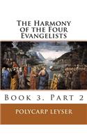 Harmony of the Four Evangelists, Volume 3, Part 2