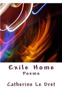 Exile Home: Poems